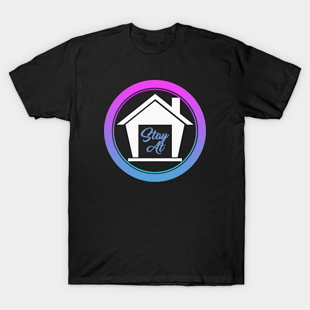 Stay Home with Family T-Shirt by an design